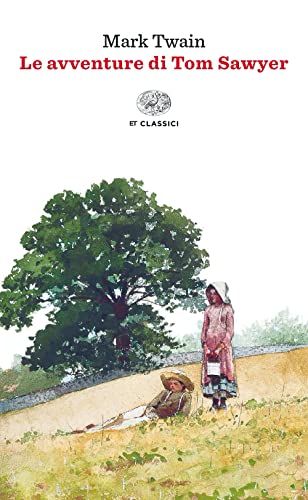 Le Avventure Di Tom Sawyer