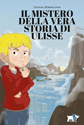 Il Mistero Della Vera Storia Di Ulisse