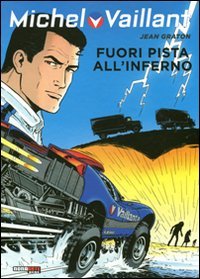 Michel Vaillant N.69 Fuori Pista All'Inferno