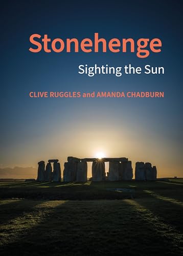 Stonehenge: Sighting The Sun