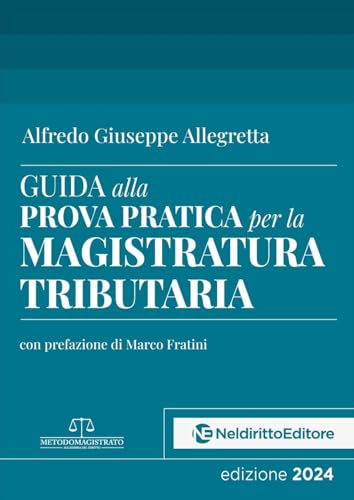 Guida Alla Prova Pratica Per La Magistratura Tributaria