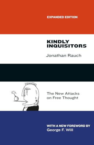Kindly Inquisitors: The New Attacks On Free Thought, Expanded Edition