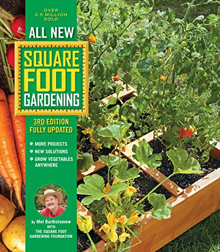 All New Square Foot Gardening, 3Rd Edition, Fully Updated: More Projects - New Solutions - Grow Vegetables Anywhere (9)