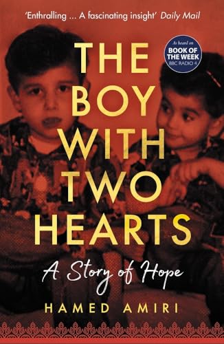 The Boy With Two Hearts: A Story Of Hope