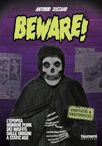 Beware! L'Epopea Horror Punk Dei Misfits Dalle Origini A Static Age