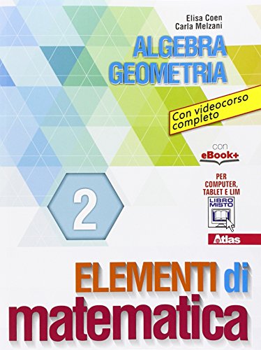 Elementi Di Matematica 2. Per Gli Ist. Tecnici E Professionali. Con E-Book. Con Espansione Online