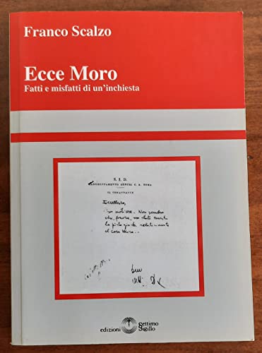 Ecce Moro. Fatti E Misfatti Di Un'Inchiesta