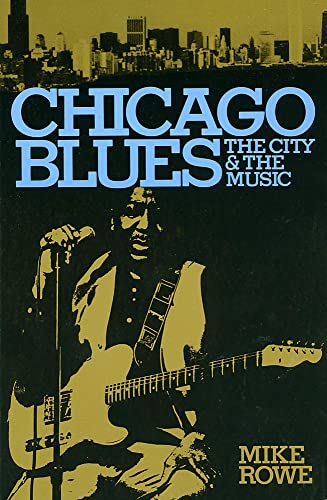 Chicago Blues: The City And The Music