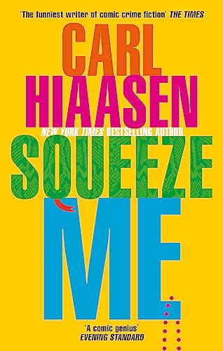 Squeeze Me: The Ultimate Satire For The Post-Trump Era