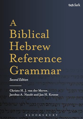 A Biblical Hebrew Reference Grammar: Second Edition