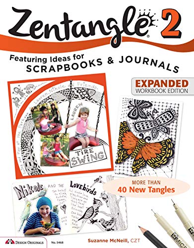 Zentangle 2: Featuring Ideas For Scrapbooks & Journals