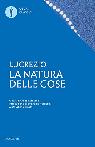 La Natura Delle Cose. Testo Latino A Fronte