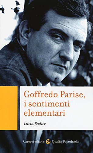 Goffredo Parise, I Sentimenti Elementari