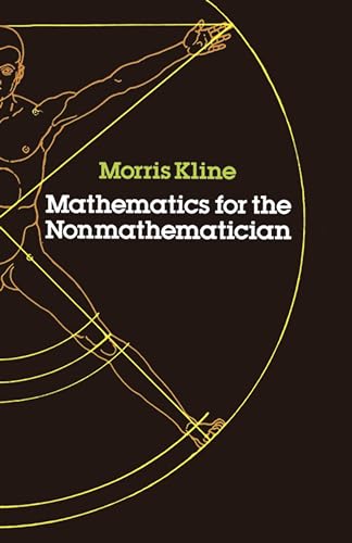 Mathematics For The Nonmathematician