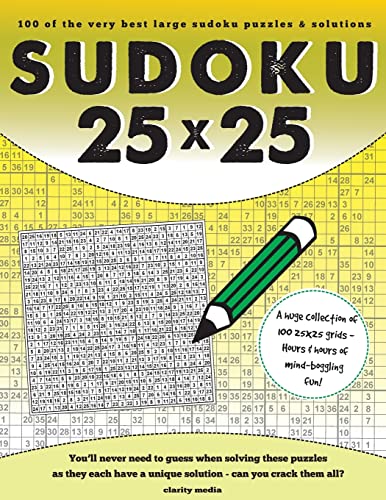 25X25 Sudoku: 100 Sudoku Puzzles Complete With Solutions