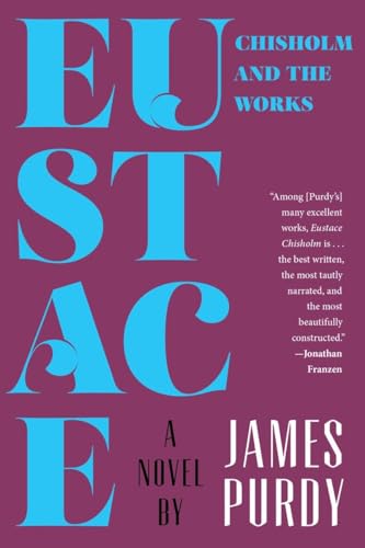 Eustace Chisholm And The Works: A Novel