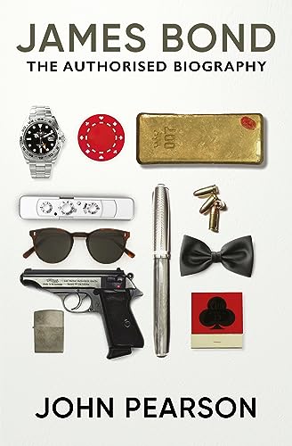 James Bond: The Authorised Biography: (James Bond 007)