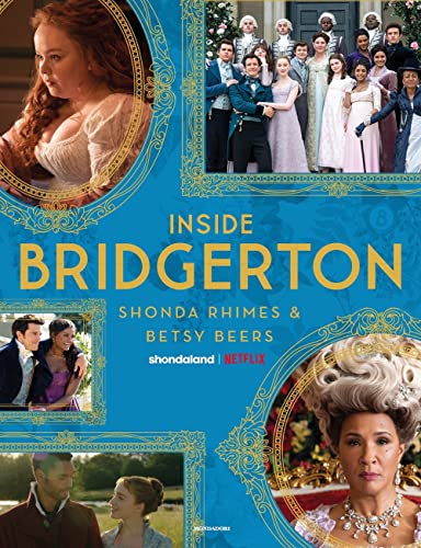 Inside Bridgerton. Ediz. Italiana