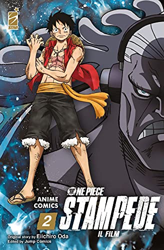 One Piece Stampede. Il Film. Anime Comics (Vol. 2)