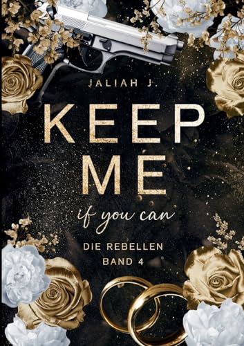 Keep Me: If You Can: 4