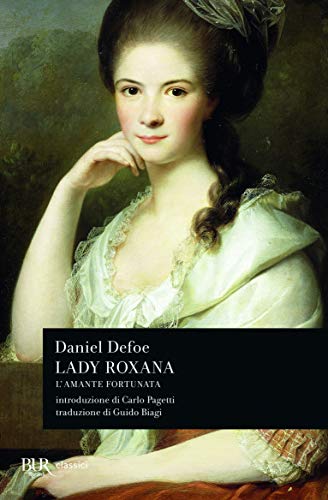 Lady Roxana. L'Amante Fortunata