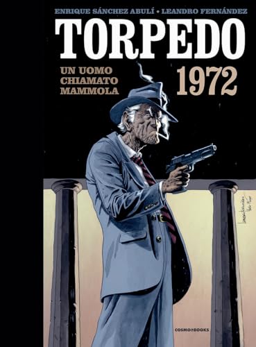 Torpedo 1972. Un Uomo Chiamato Mammola (Vol. 3)