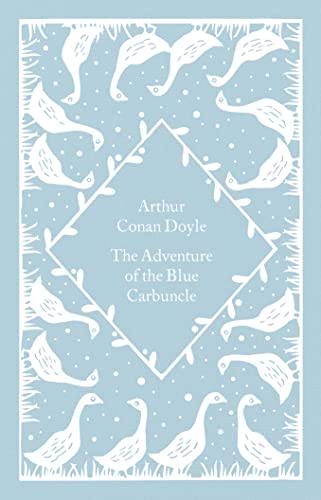 The Adventure Of The Blue Carbuncle: Arthur Conan Doyle