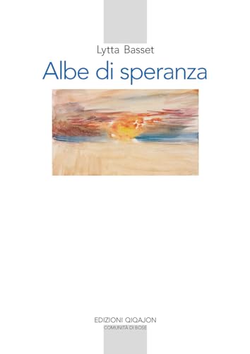Albe Di Speranza. Meditazioni Bibliche