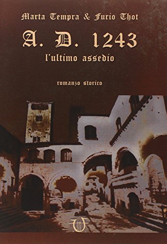 A.D. 1243. L'Ultimo Assedio