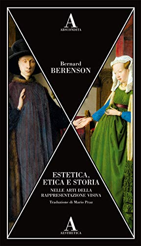 Estetica, Etica E Storia Nelle Arti Della Rappresentazione Visiva