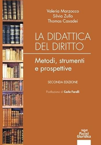 La Didattica Del Diritto. Metodi, Strumenti E Prospettive