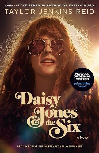 Daisy Jones & The Six (Tv Tie-In Edition): A Novel