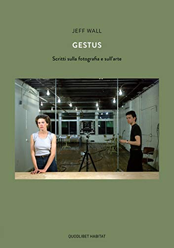 Gestus. Scritti Sulla Fotografia E Sull’Arte