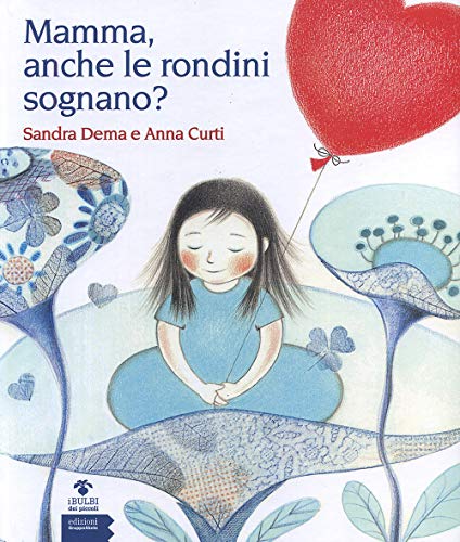 Mamma, Anche Le Rondini Sognano?