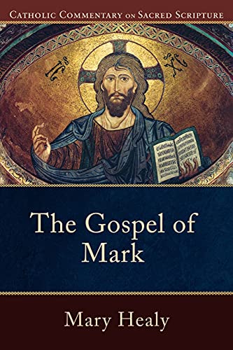 Gospel Of Mark, The (Catholic Commentary On Sacred Scripture)