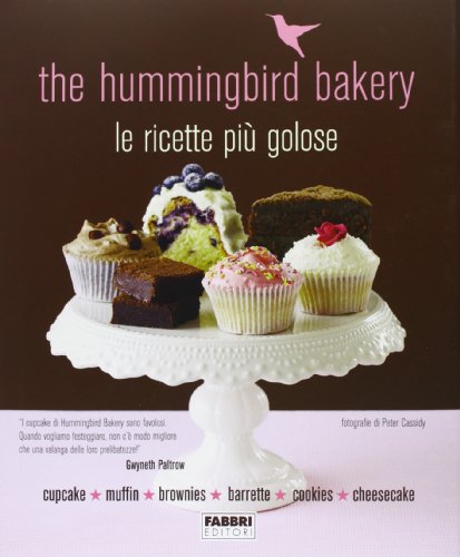 The Hummingbird Bakery. Le Ricette Più Golose
