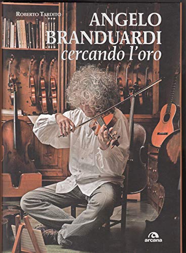 Angelo Branduardi. Cercando L'Oro