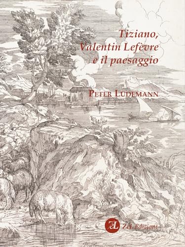 Tiziano, Valentin Lefèvre E Il Paesaggio