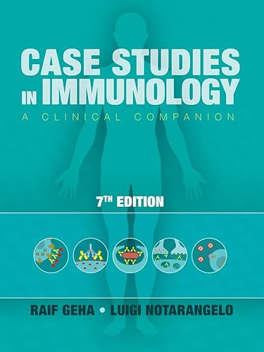 Case Studies In Immunology: A Clinical Companion