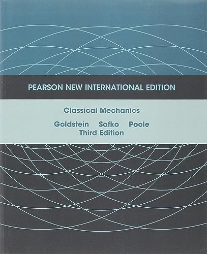 Classical Mechanics: Pearson New International Edition