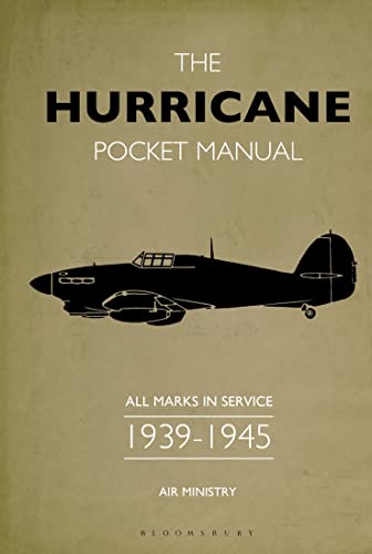 The Hurricane Pocket Manual: All Marks In Service 1939–45