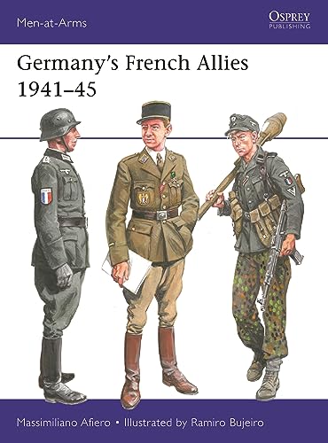 Germany’S French Allies 1941-45