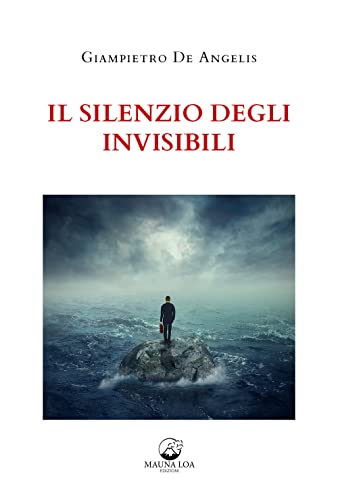 Il Silenzio Degli Invisibili. Nuova Ediz.