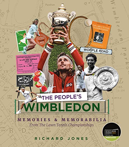 The People'S Wimbledon: Memories And Memorabilia From The Lawn Tennis Championships