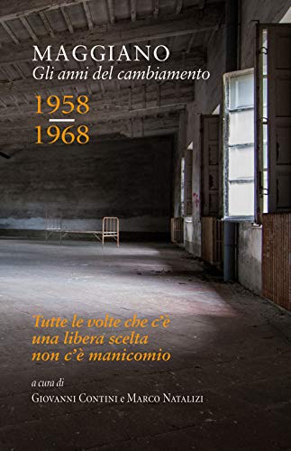 Maggiano. Gli Anni Del Cambiamento. 1958-1968. Con Dvd Video