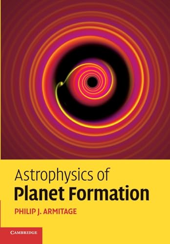 Astrophysics Of Planet Formation
