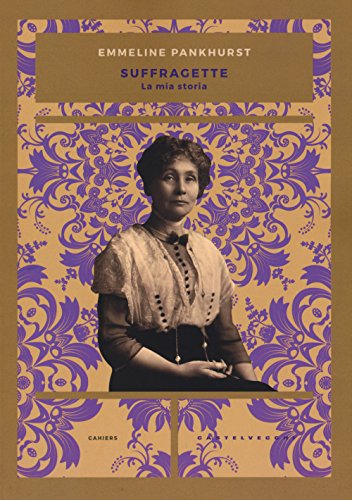 Suffragette. La Mia Storia