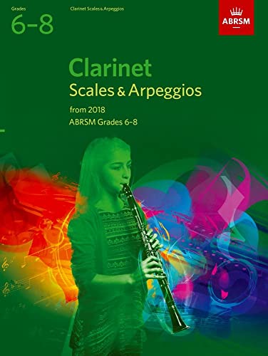 Clarinet Scales & Arpeggios, Abrsm Grades 6-8: From 2018