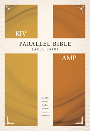 Parallel Bible: King James Version, Amplified, Large Print, Red Letter Edition: Two Bible Versions Together For Study And Comparison