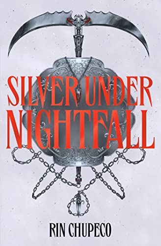 Silver Under Nightfall: An Unmissable, Action-Packed Dark Fantasy Featuring Blood Thirsty Vampire Courts, Political Intrigue, And A Delicious Forbidde